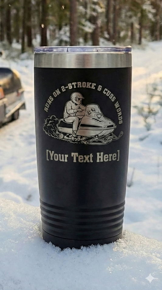 Laser engraved black tumbler with vintage snowmobile rider and text Runs on 2-Stroke and Cuss Words (Customized)