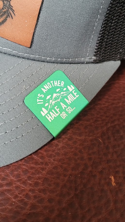 Hat Clip Push-On "Another Half Mile"